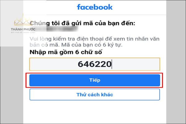 Facebook sẽ gửi ngay cho bạn một mã gồm 6 số tới email hoặc số điện thoại